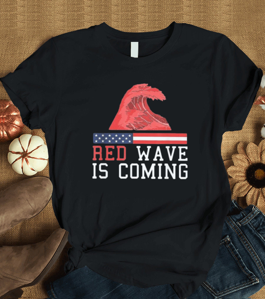 Red Wave Is Coming American Flag Wave T-Shirt