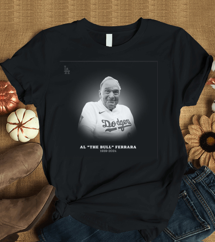 Dodgers Memoriam Al The Bull Ferrara 1939-2024 T-Shirt