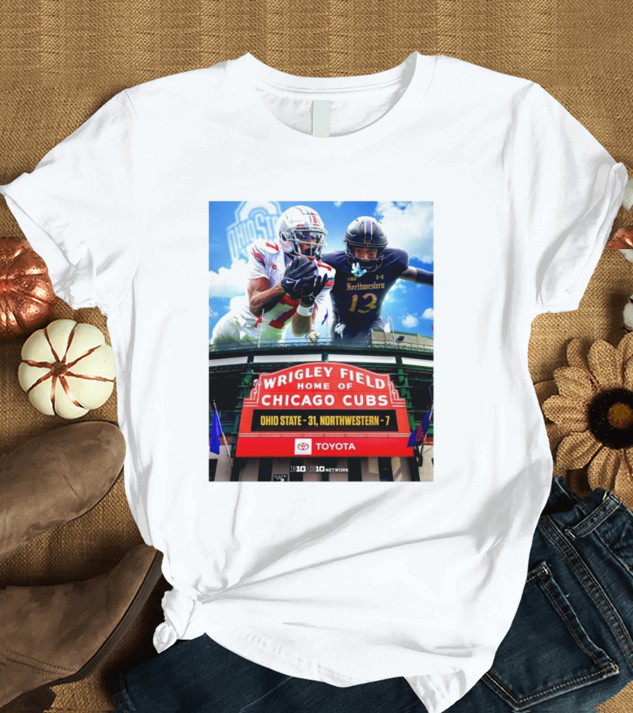 Ohio State Buckeyes 31 Vs Northwestern Wildcats 7 at Wrigley Field Home of Chicago Cubs T-Shirt