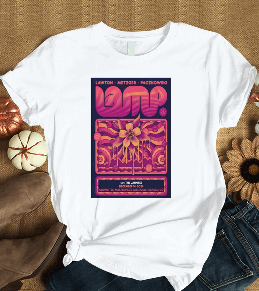 Lawton Metzger Paczkowski LAMP with The Jauntee December 14 2024 Cervantes’ Masterpiece Ballroom Denver CO T-Shirt