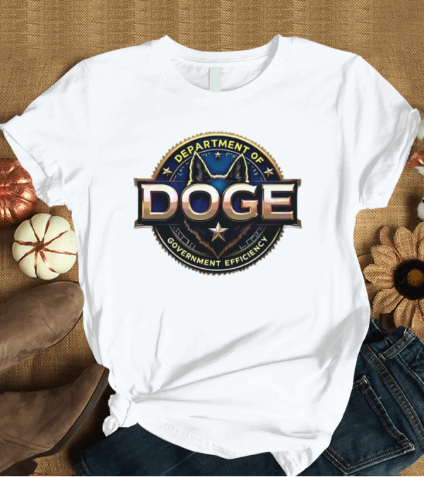 T-Shirt: Department Of Doge Government Efficiency T-Shirt Department Of Doge Government Efficiency T-Shirt