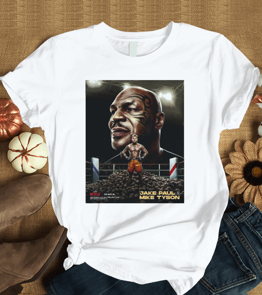 Jake Paul vs Mike Tyson Fight Poster Fri Nov 15 2024 AT&T Stadium Arlington TX T-Shirt