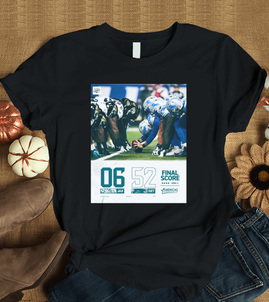 Final Score Week 11 Jacksonville Jaguars 06 Detroit Lions 52 NFL Matchup America’s Game Day Week 11 T-Shirt