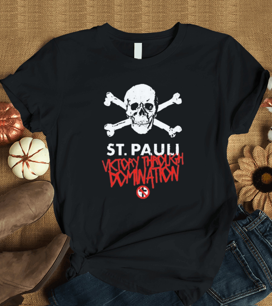 St. Pauli Victory Through Domination Skull and Crossbones Bad Religion T-Shirt