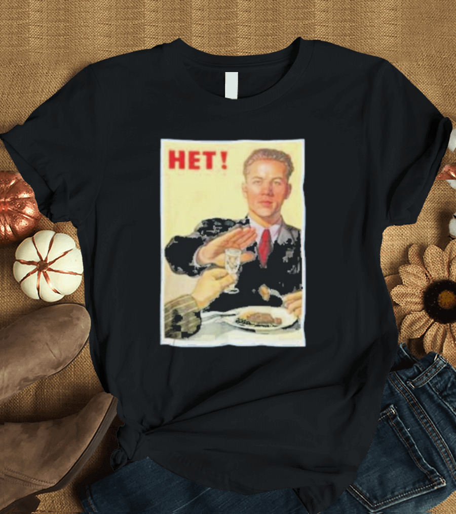 HET 1954 Soviet Anti-Alcohol Campaign Poster Nyet T-Shirt