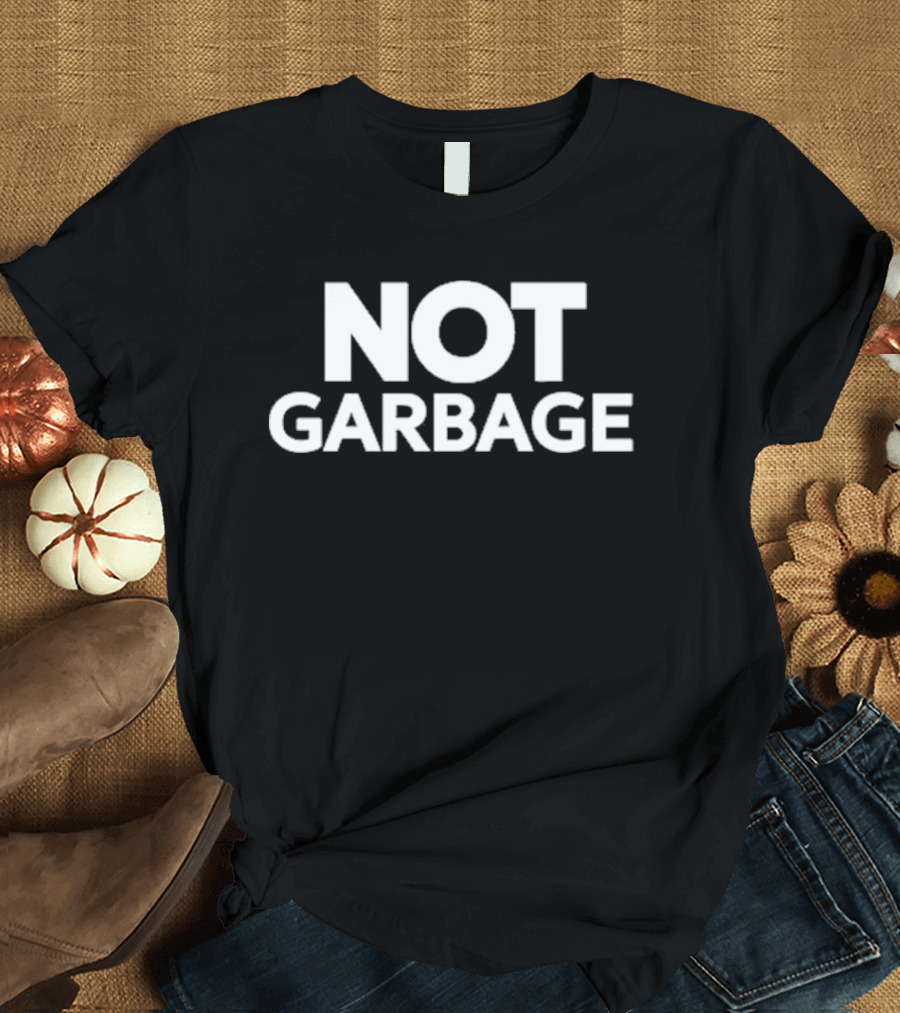 Hodgetwins Not Garbage T-Shirt