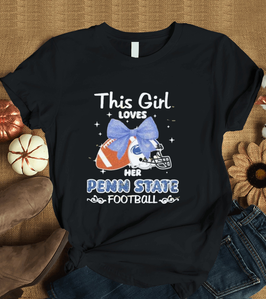 This Girl Loves Her Penn State Football With Bow And Stars T-Shirt
