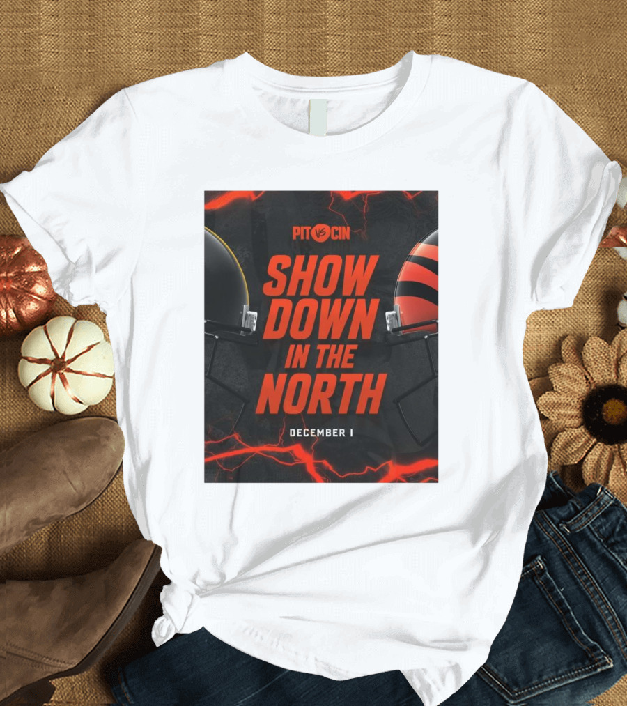 PIT VS CIN Showdown in the North December 1 T-Shirt