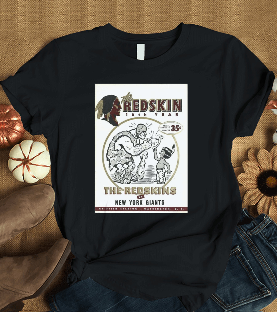 The Redskin 16th Year vs New York Giants at Griffith Stadium Washington DC 35 Cents Program Cover T-Shirt