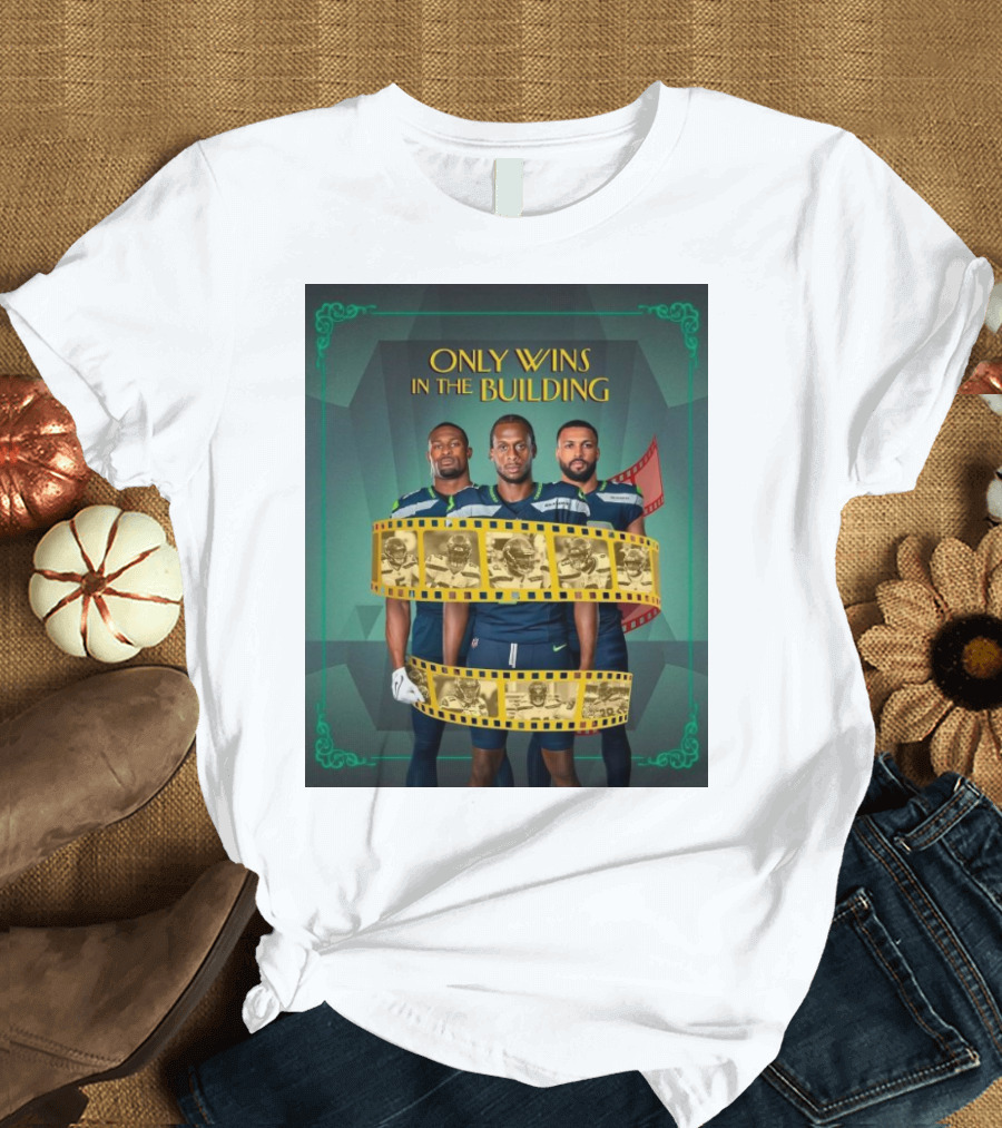ONLY WINS IN THE BUILDING SEATTLE SEAHAWKS FILM STRIP BACKGROUND T-Shirt
