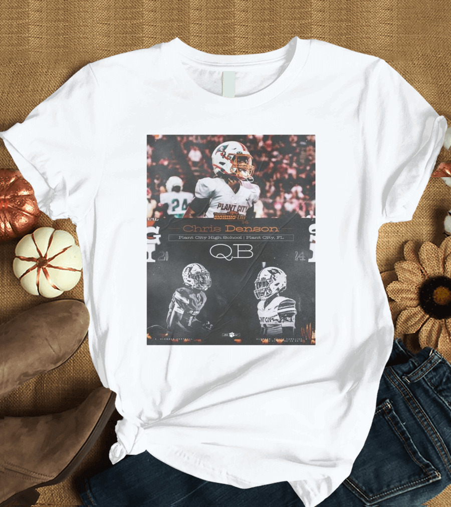 Chris Denson Plant City High QB National Signing Day ‘24 T-Shirt