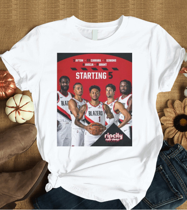 T-Shirt: Portland Trail Blazers Starting 5 Ayton Camara Simons Avdija Grant Ripcity Runs Deep Players T-Shirt Portland Trail Blazers Starting 5 Ayton Camara Simons Avdija Grant Ripcity Runs Deep Players T-Shirt