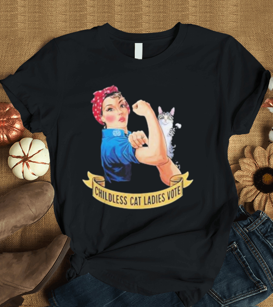 Childless Cat Ladies Vote Rosie The Riveter Vintage Funny T-Shirt