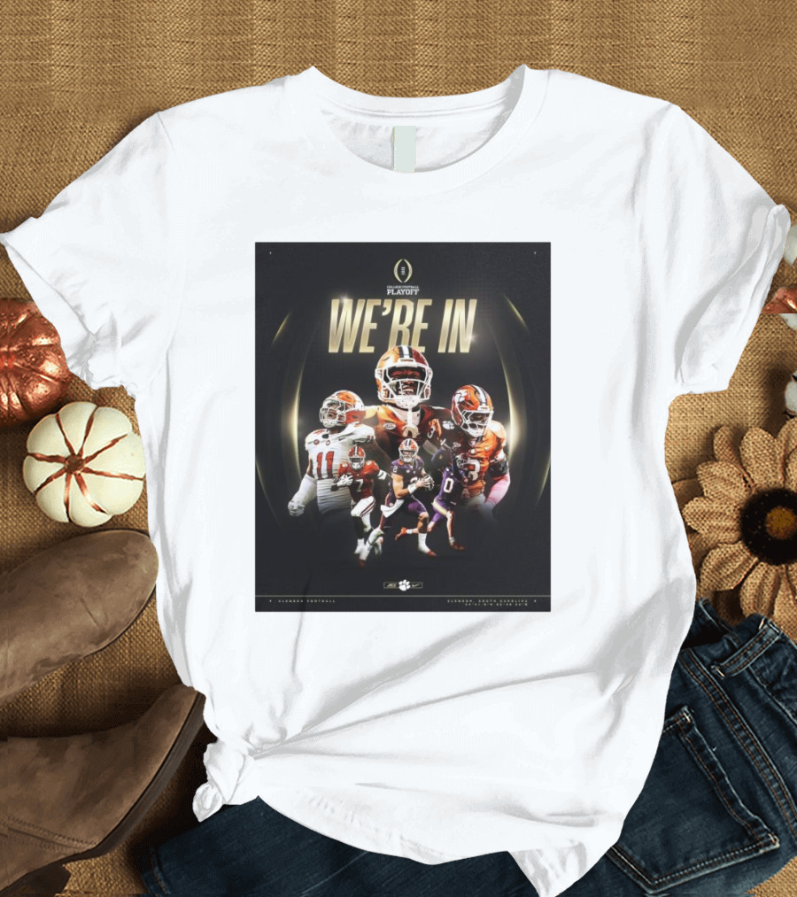Clemson Tigers College Football Playoff 2024 We’re In ACC South Carolina T-Shirt