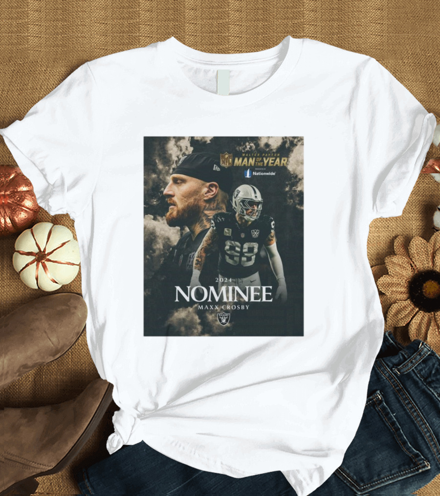 Las Vegas Raiders Maxx Crosby 2024 Walter Payton NFL Man of the Year Nominee Player Highlight T-Shirt
