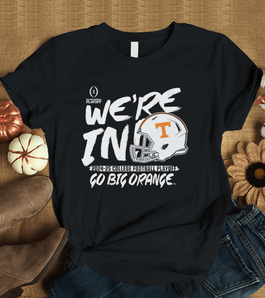 Tennessee Vols We're In 2024-25 College Football Playoff Go Big Orange Retro T-Shirt