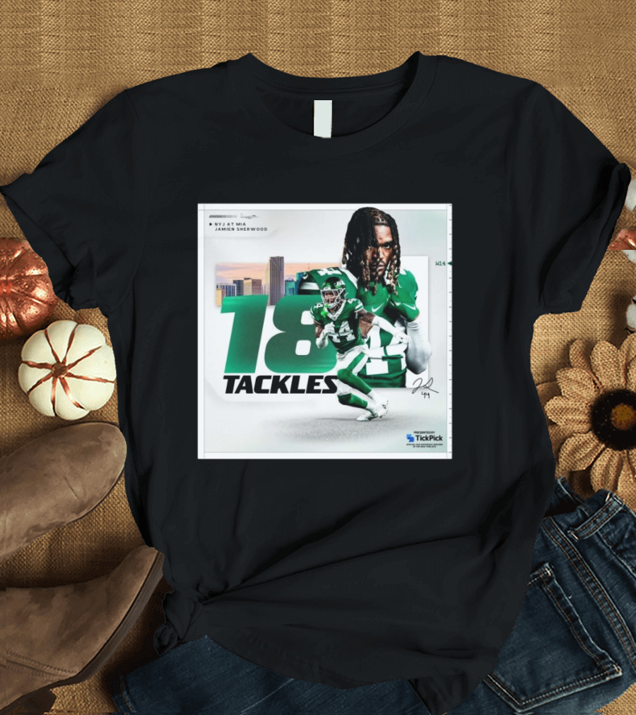 Week 14 New York Jets at Miami Dolphins Jamien Sherwood 18 Tackles Signature Performance T-Shirt