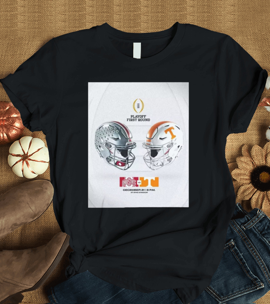 Ohio State Buckeyes vs Tennessee Vols Playoff First Round December 21 at Ohio Stadium 8 PM T-Shirt