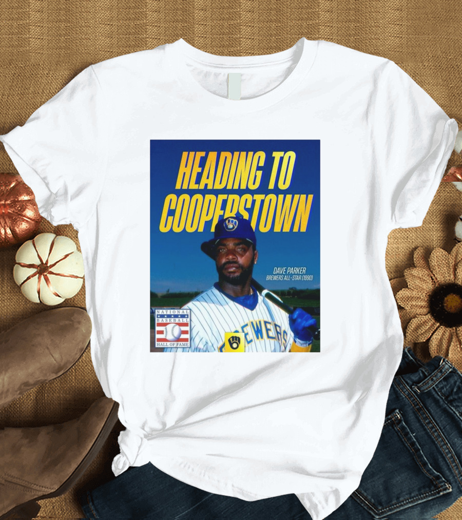 Milwaukee Brewers Dave Parker Brewers All-Star 1990 Heading To Cooperstown National Baseball Hall of Fame T-Shirt