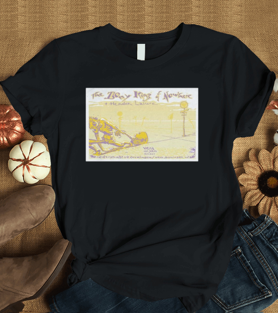 The Bony King of Nowhere and Hendrik Lasure Vera Groningen Netherlands January 10 2025 T-Shirt