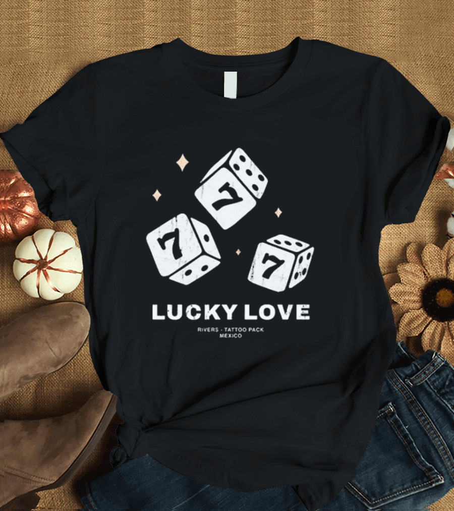 Lucky Love Rivers Tattoo Pack Mexico 2024 Sevens Dice T-Shirt