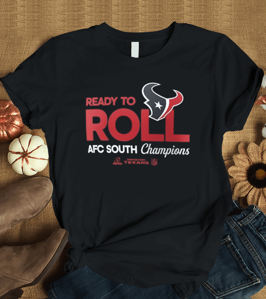 Houston Texans Ready To Roll 2024 AFC South Champions Playoffs Locker Room T-Shirt