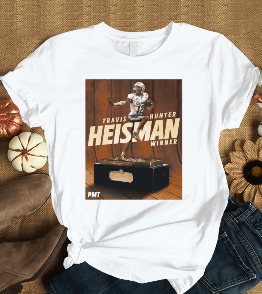 Travis Hunter Heisman Winner 2024 Colorado Buffaloes PMT T-Shirt