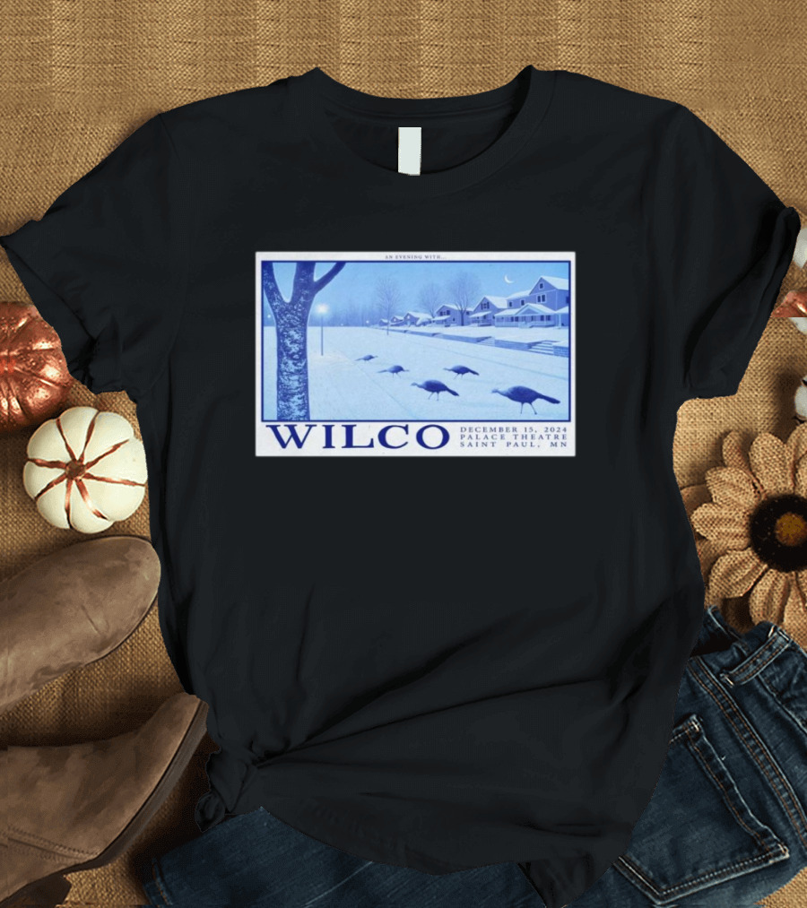 Wilco December 15 2024 Palace Theatre Saint Paul MN Winter Scene with Turkeys T-Shirt