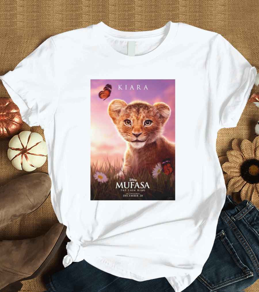 Kiara Mufasa The Lion King Disney In Theatres December 20 T-Shirt