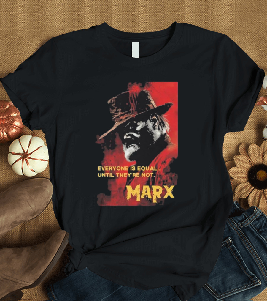 Everyone Is Equal Until They’re Not Marx 2024 Red Portrait Hat T-Shirt