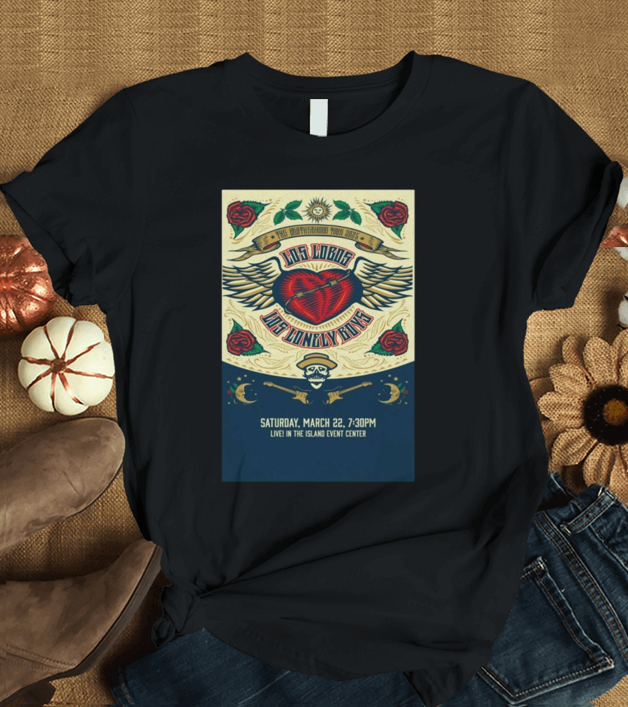 The Brotherhood Tour 2025 Los Lobos Los Lonely Boys Saturday March 22 7:30 PM Island Event Center T-Shirt