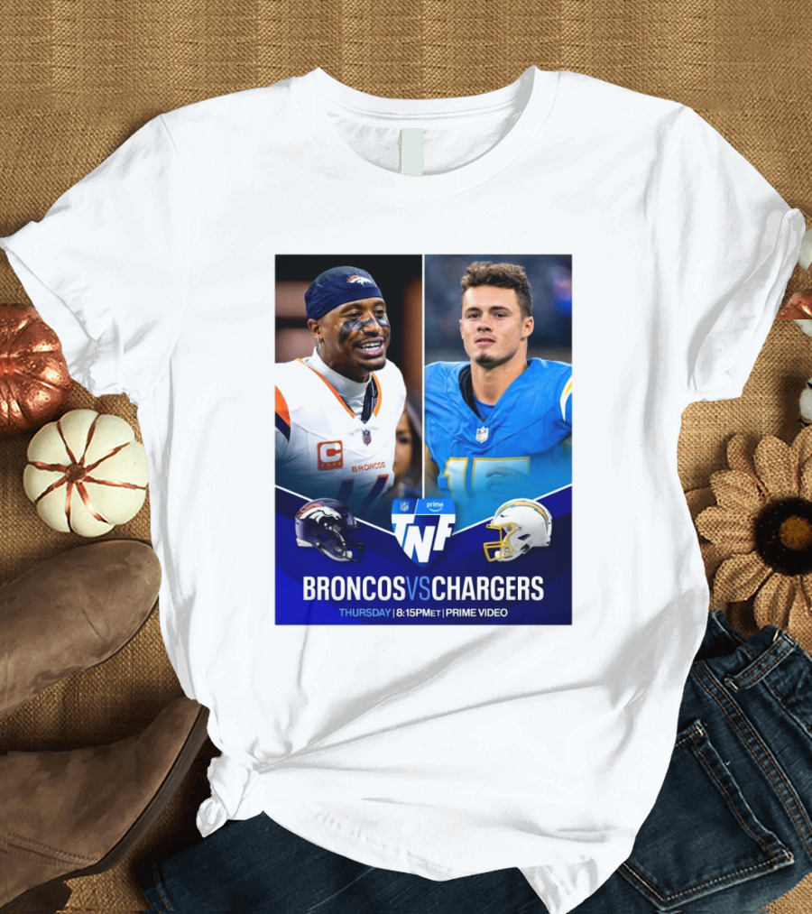 Broncos Vs Chargers TNF Thursday Night Football 8:15 PM ET Prime Video T-Shirt