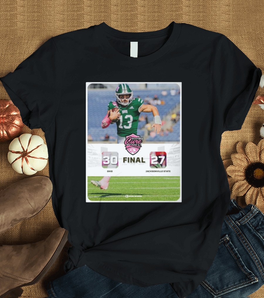 Final Ohio 30-27 Jacksonville State Staffdna Cure Bowl Orlando T-Shirt