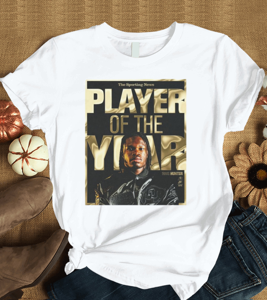 The Sporting News Player of the Year Travis Hunter Colorado Buffaloes T-Shirt