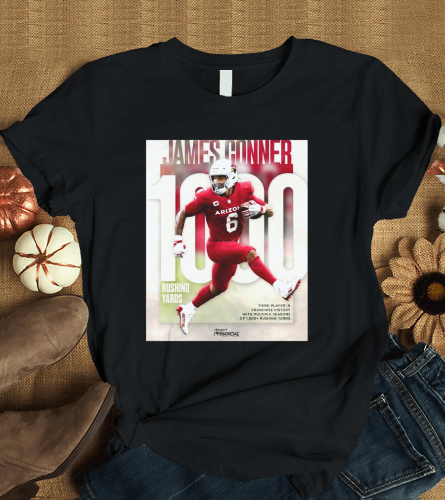 James Conner Arizona Cardinals 1,000 Rushing Yards Third Player Franchise History T-Shirt
