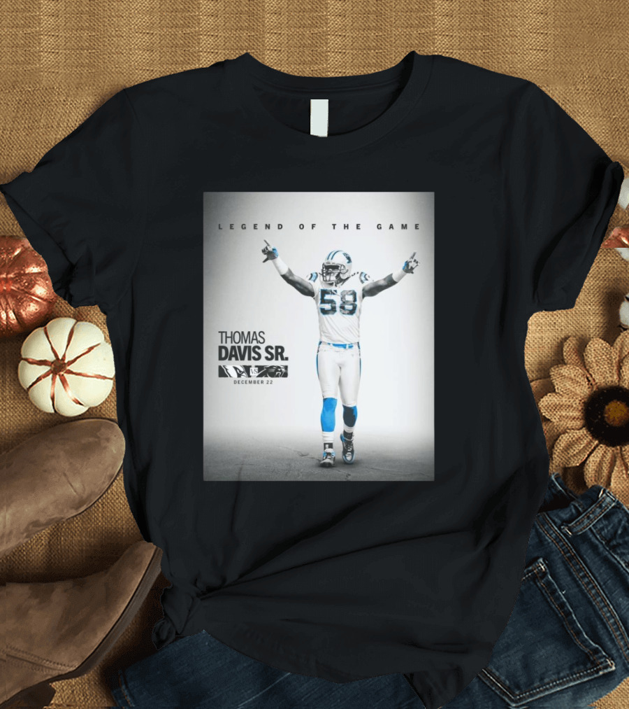 Legend of the Game Thomas Davis Sr. December 22 Carolina Panthers vs Arizona Cardinals T-Shirt
