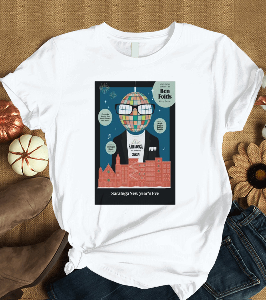 Ben Folds Headlining Concert Saratoga Springs New Year's Eve 2025 T-Shirt