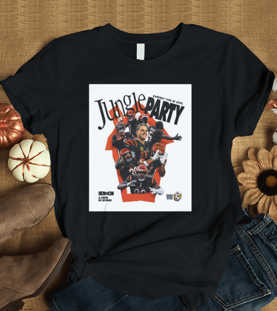Jungle Party Gameday Type Of Hype Cincinnati Bengals vs Denver Broncos NFL Network T-Shirt