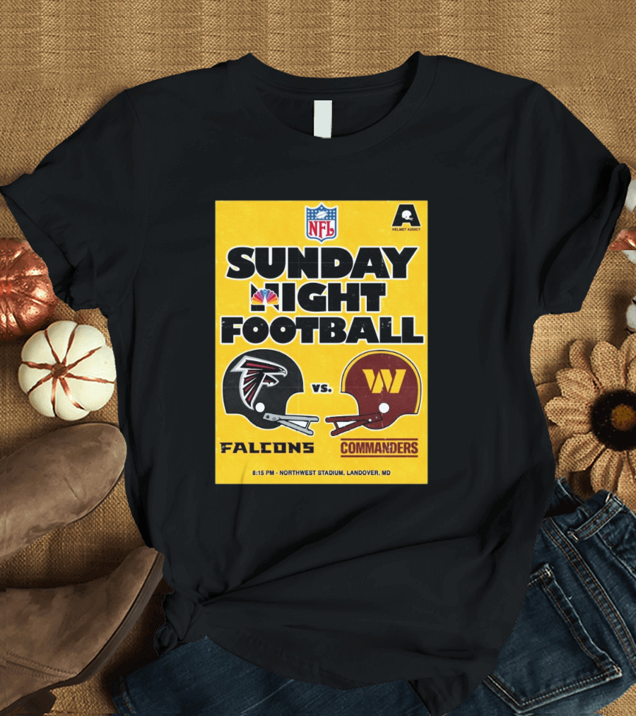 NFL Sunday Night Football Atlanta Falcons Vs Washington Commanders Northwest Stadium Landover MD 8:15 PM T-Shirt