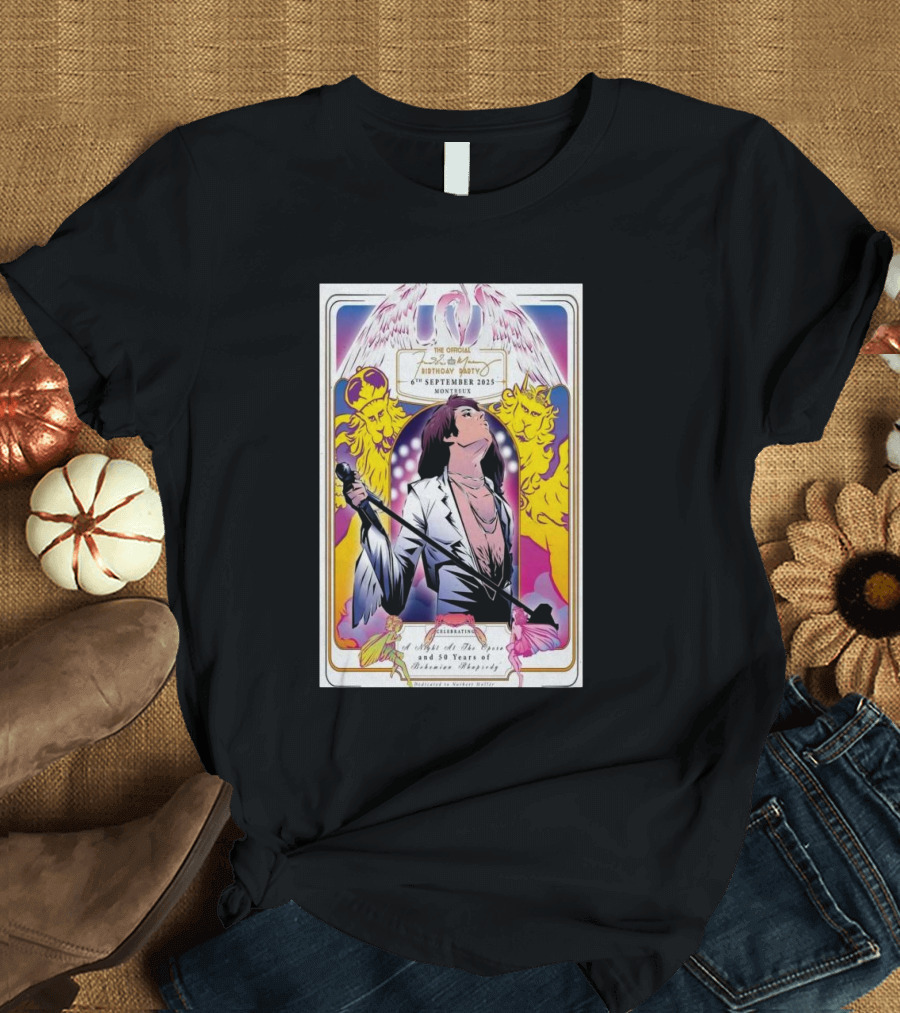 The Original Freddie Mercury Birthday Party September Montreux Celebration of the Life and 50 Years of Bohemian Rhapsody T-Shirt