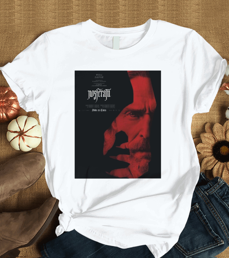Nosferatu Willem Dafoe Una Pelicula De Robert Eggers Solo En Cines T-Shirt
