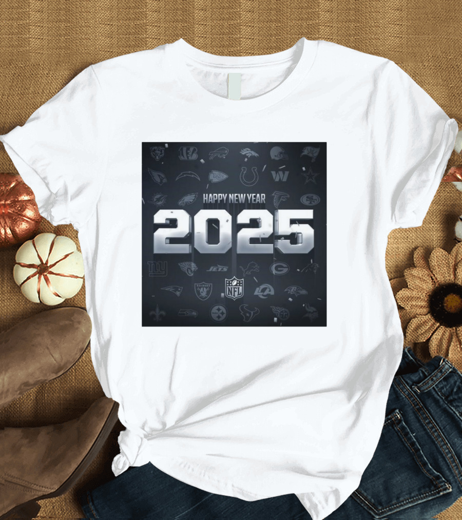 NFL Happy New Year 2025 All Teams Celebration T-Shirt