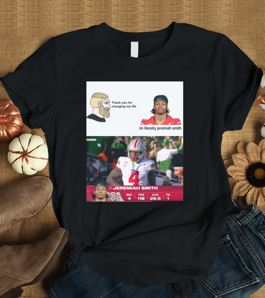 Ohio State Buckeyes Thank You for Changing My Life I'm Literally Jeremiah Smith T-Shirt