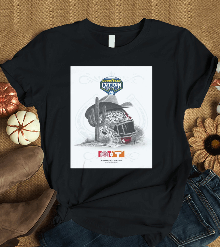 Ohio State Buckeyes vs Texas Longhorns Goodyear Cotton Bowl Classic January 10 2025 Arlington Texas Football Helmet and Cowboy Hat with Cactus T-Shirt