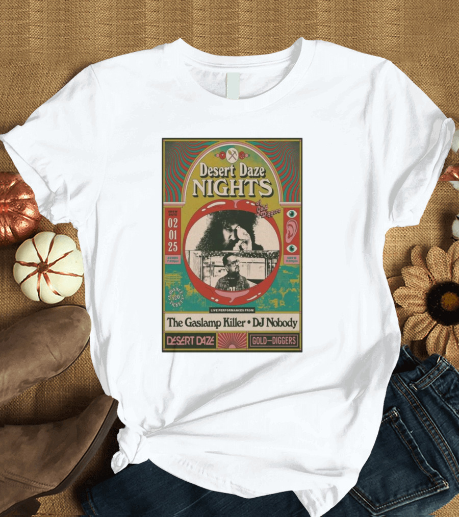 Desert Daze Nights Featuring The Gaslamp Killer and DJ Nobody Live at Gold Diggers Los Angeles CA Feb 1 2025 T-Shirt