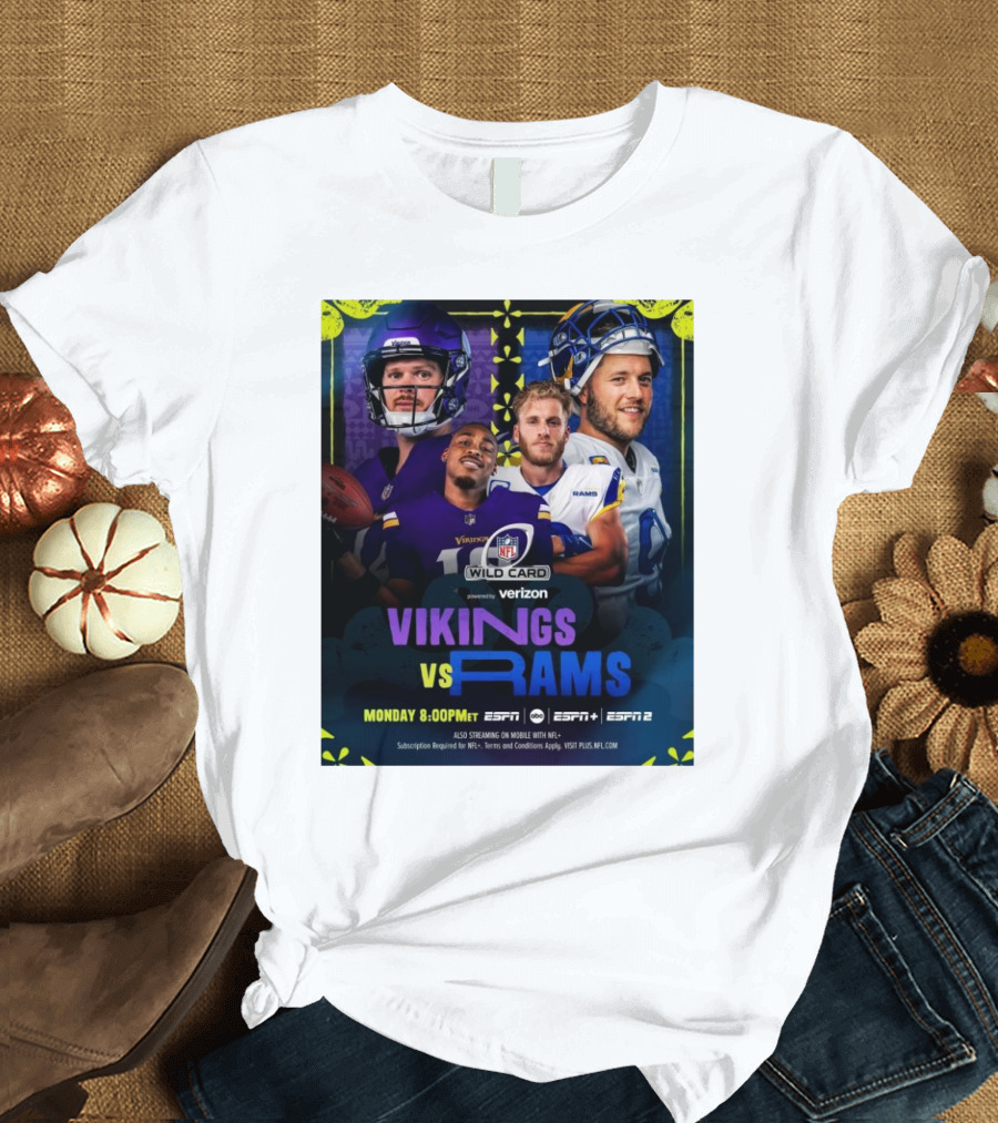 Vikings vs Rams NFL Wild Card Monday 8:00PM ET ESPN ESPN2 Verizon T-Shirt