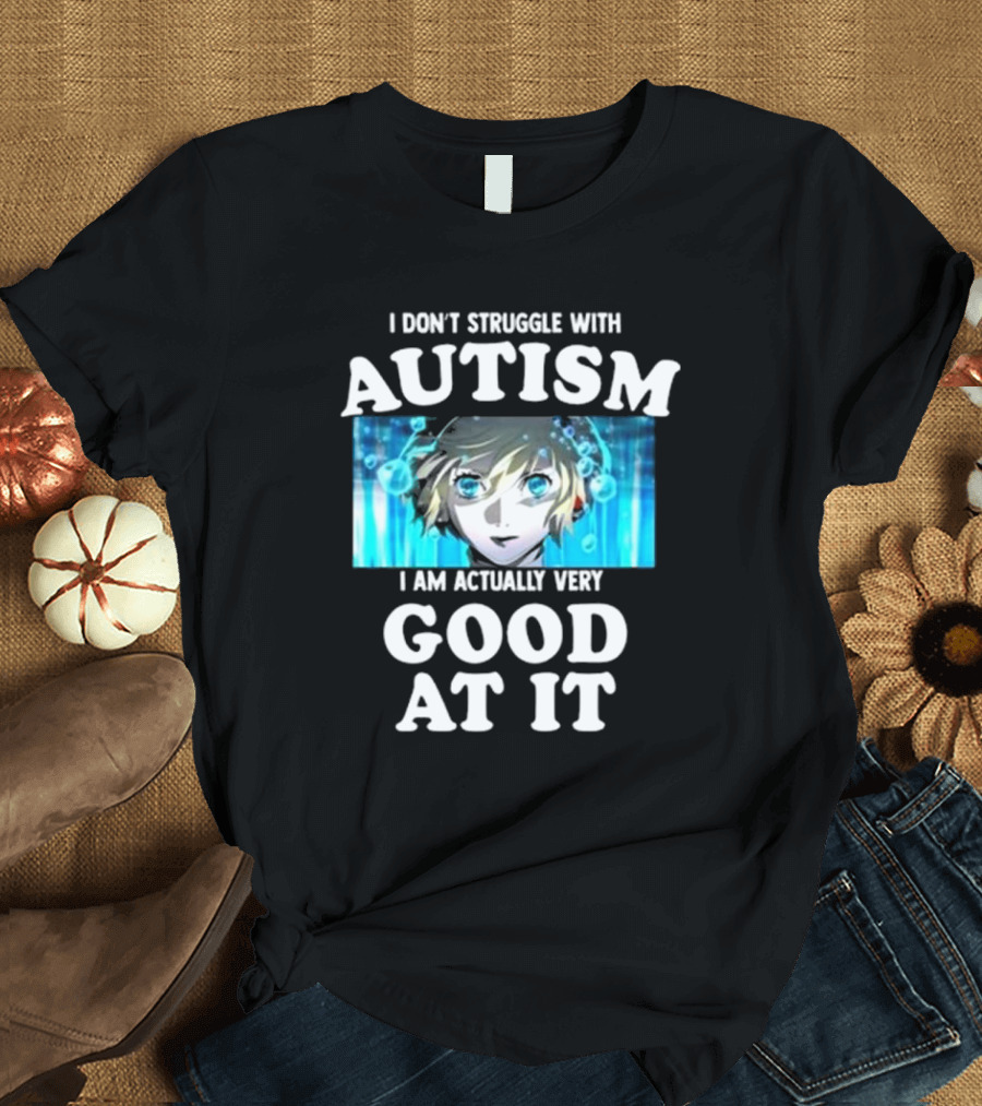 Aigis Persona 3 I Don’t Struggle With Autism I Am Actually Very Good At It T-Shirt
