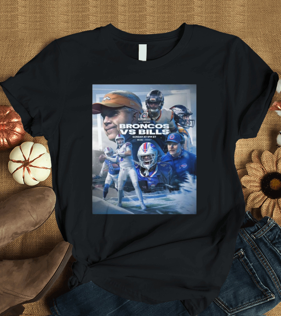 Broncos Vs Bills NFL Wild Card Sunday 2025 on CBS Sports 1PM ET T-Shirt