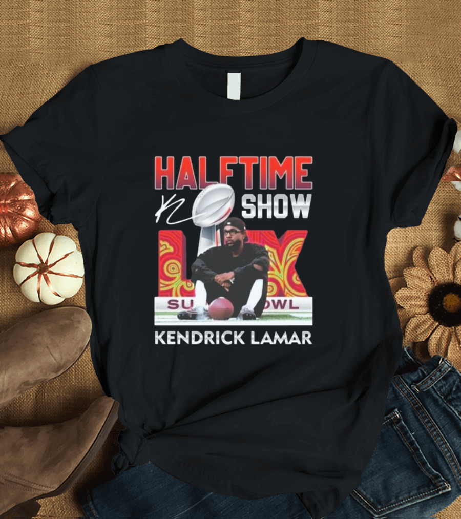 Kendrick Lamar Super Bowl Halftime Show 2025 Official Sign T-Shirt