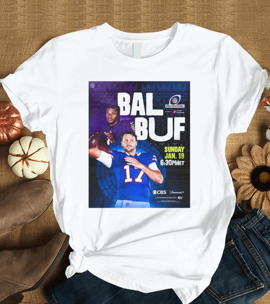 BAL BUF NFL Divisional Sunday Jan 19 6:30PM ET CBS Paramount Plus T-Shirt